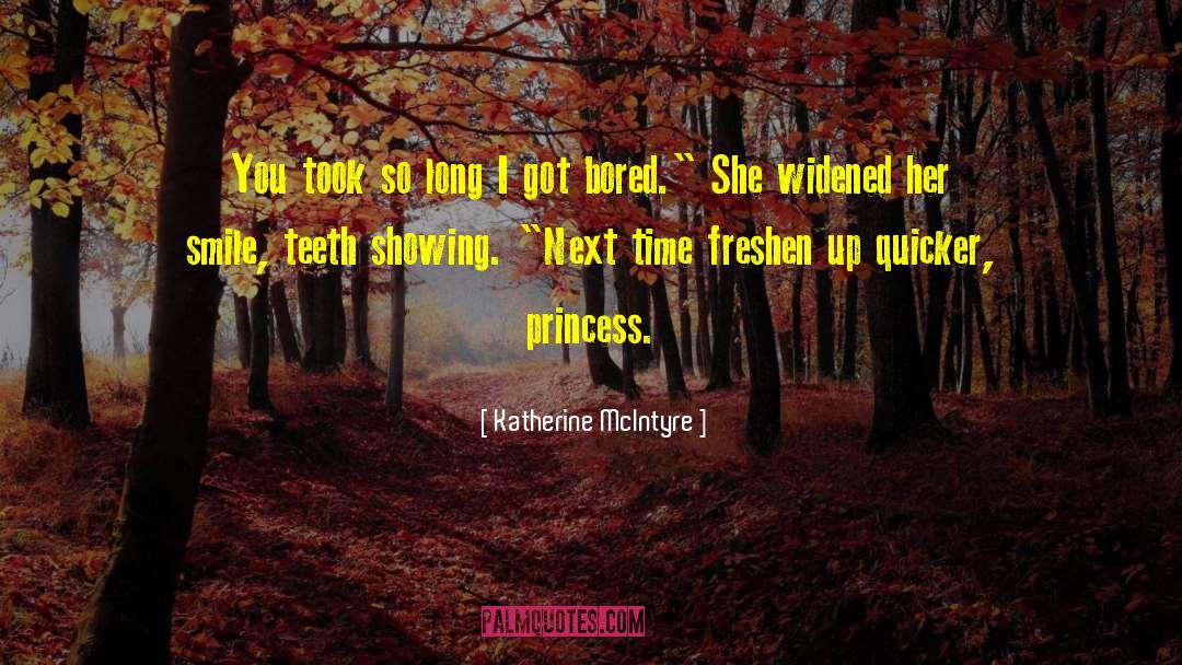 Remarks quotes by Katherine McIntyre