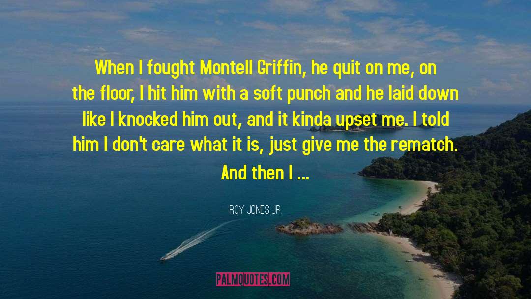 Rematch quotes by Roy Jones Jr.