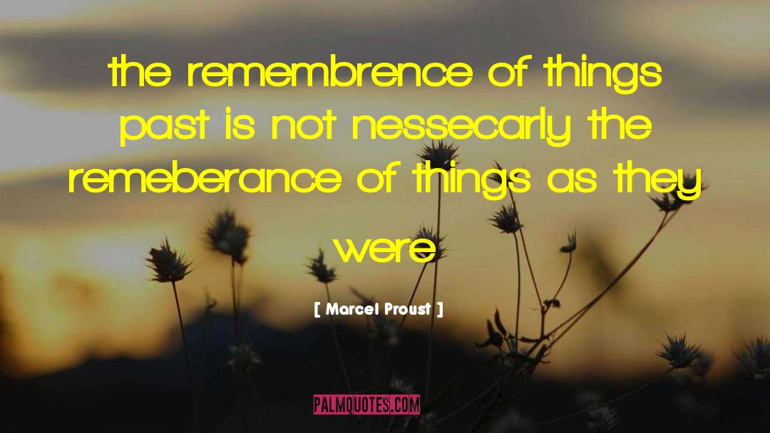 Remeberance quotes by Marcel Proust