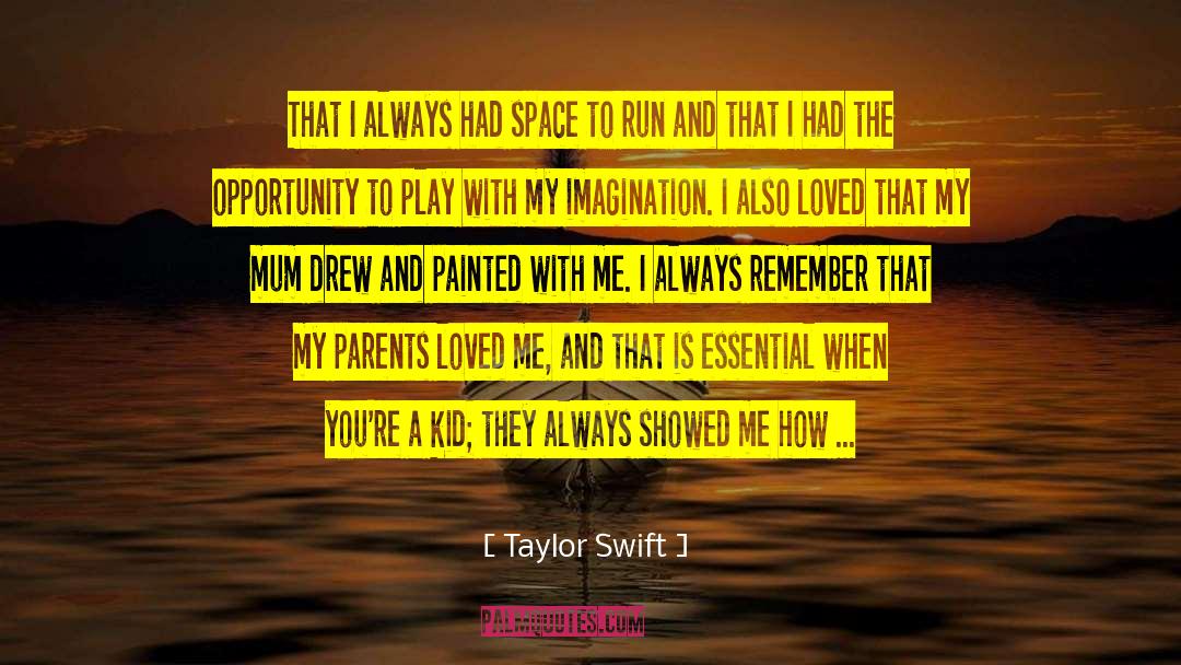 Remedial Space quotes by Taylor Swift