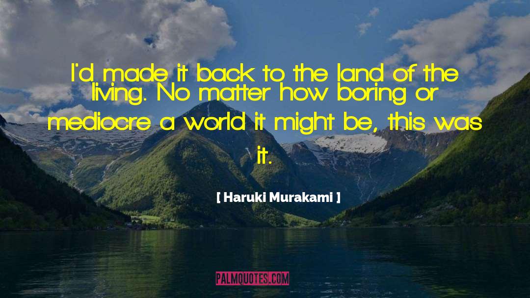 Remediated Land quotes by Haruki Murakami