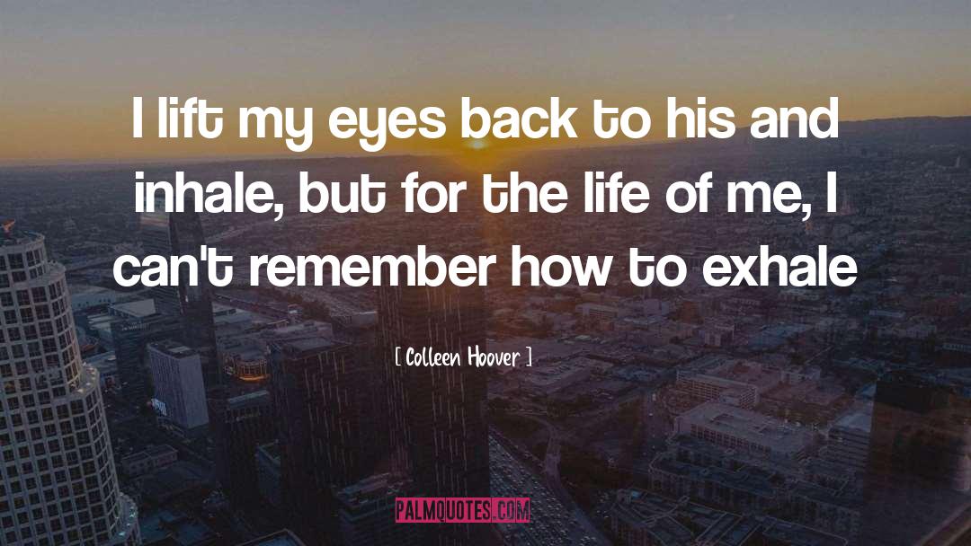 Remember Me 2 quotes by Colleen Hoover