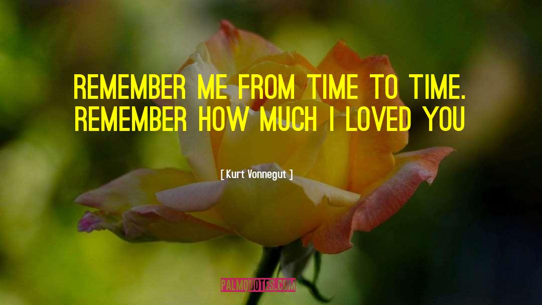 Remember Me Ps3 quotes by Kurt Vonnegut