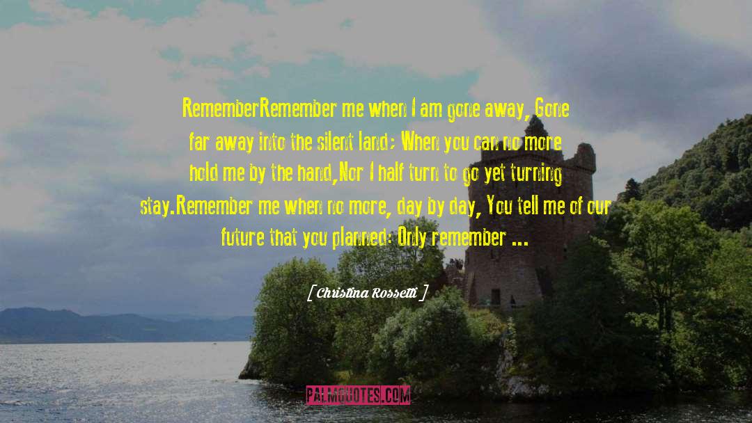 Remember Me quotes by Christina Rossetti