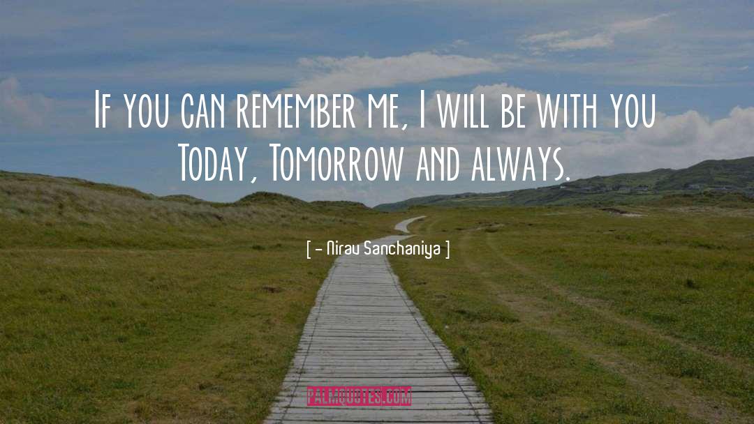 Remember Me quotes by - Nirav Sanchaniya