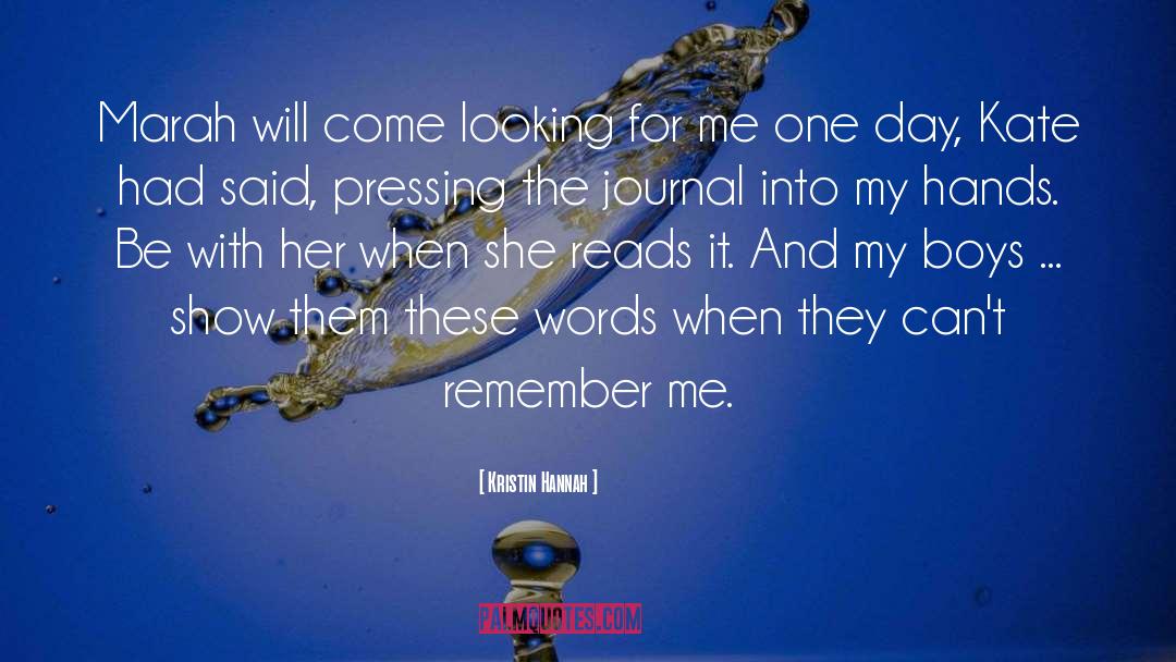 Remember Me quotes by Kristin Hannah