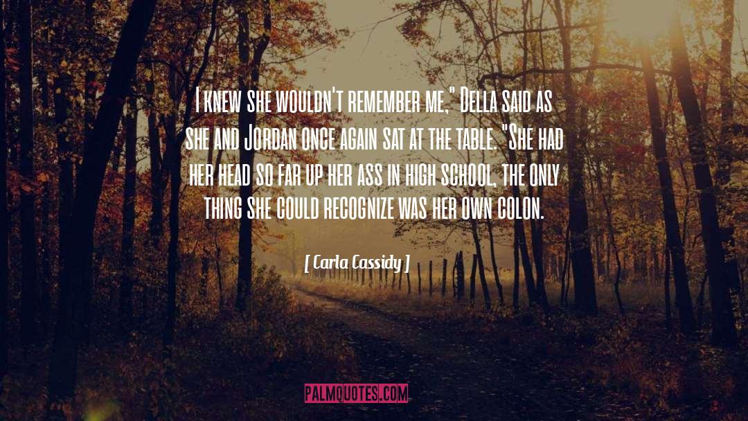 Remember Me quotes by Carla Cassidy