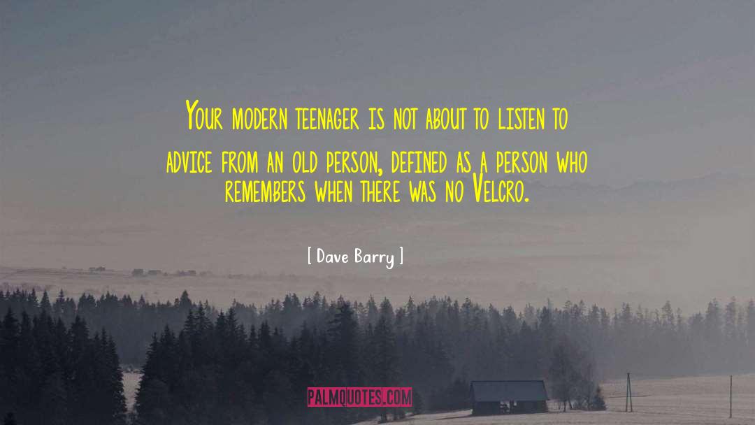 Remember Remember quotes by Dave Barry