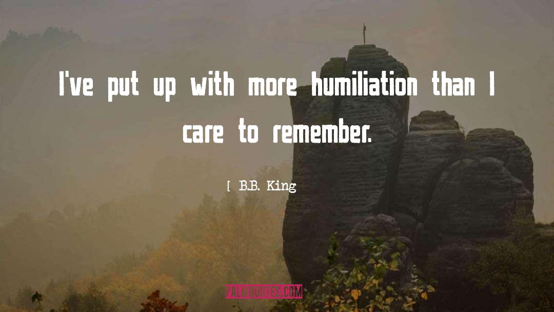 Remember Remember quotes by B.B. King