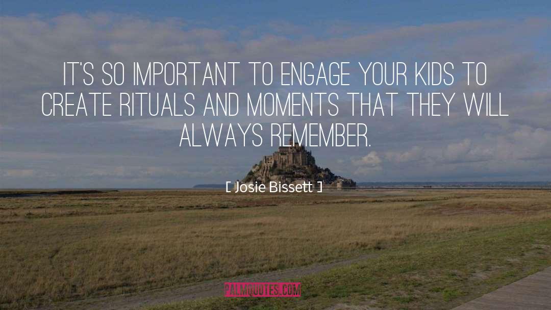 Remember Remember quotes by Josie Bissett