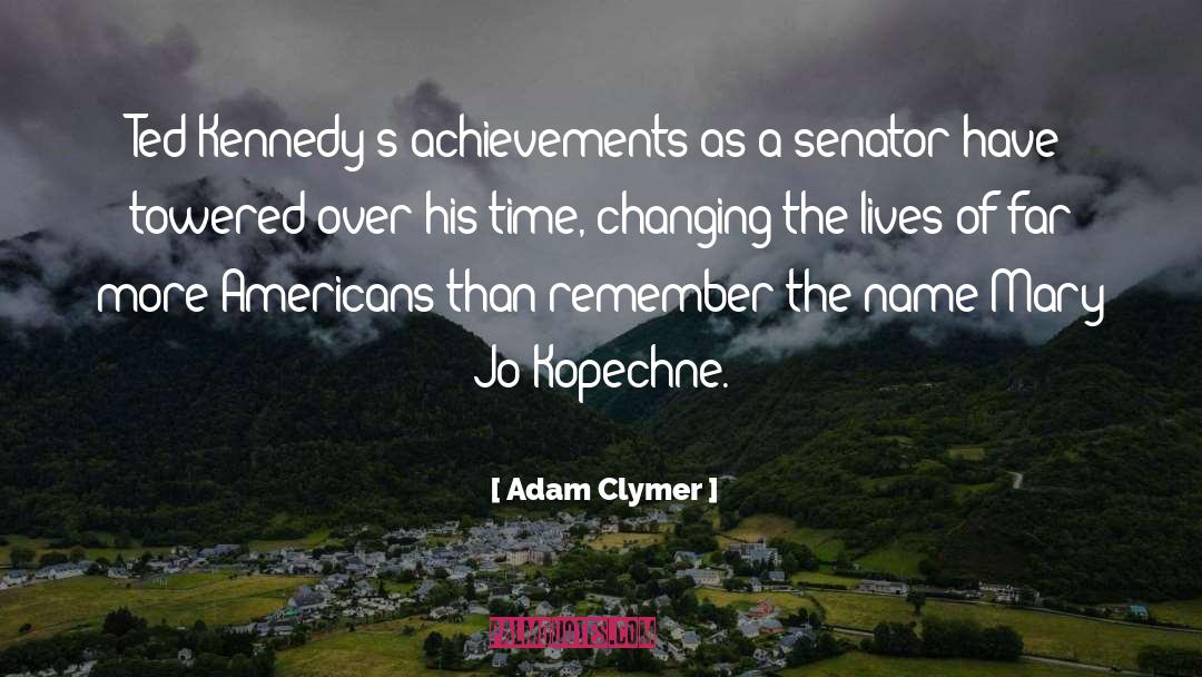 Remember The Name quotes by Adam Clymer