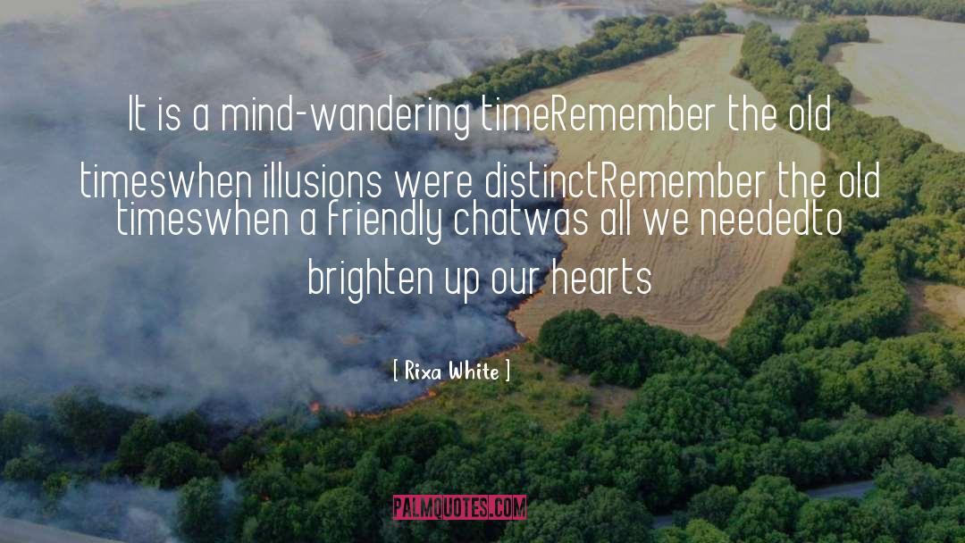 Remember The Old Times quotes by Rixa White
