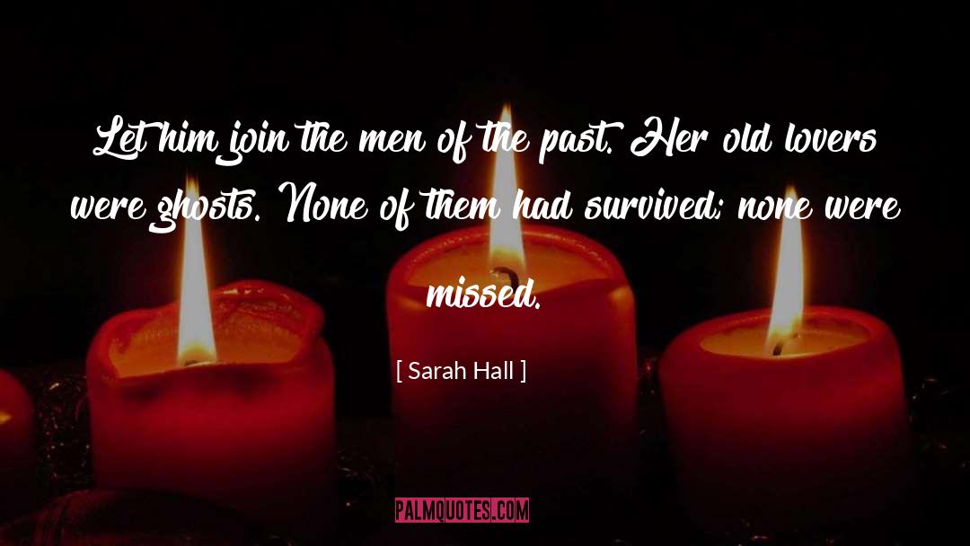 Remember The Past quotes by Sarah Hall