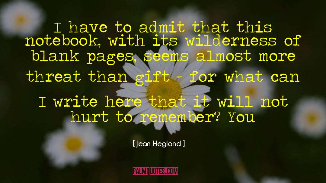 Remember You quotes by Jean Hegland