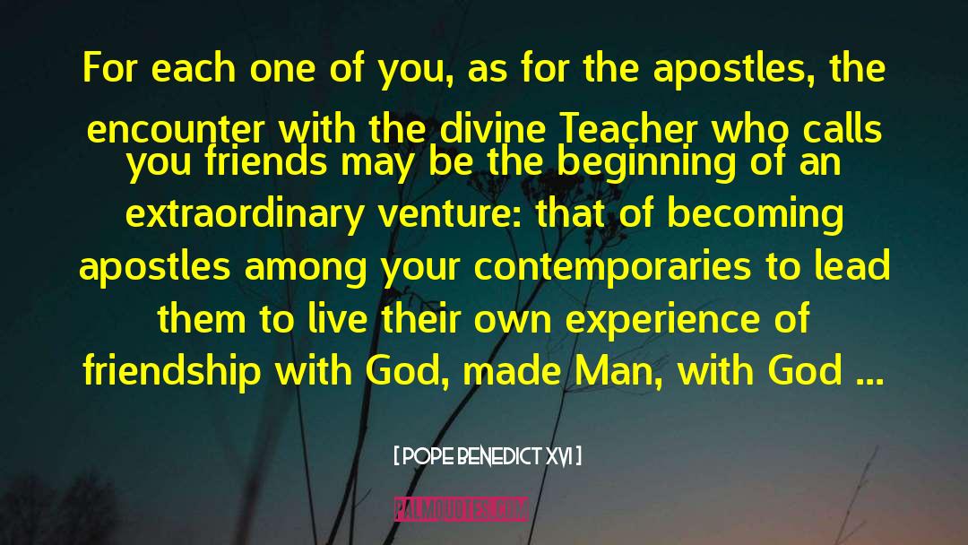 Remember Your Teacher quotes by Pope Benedict XVI