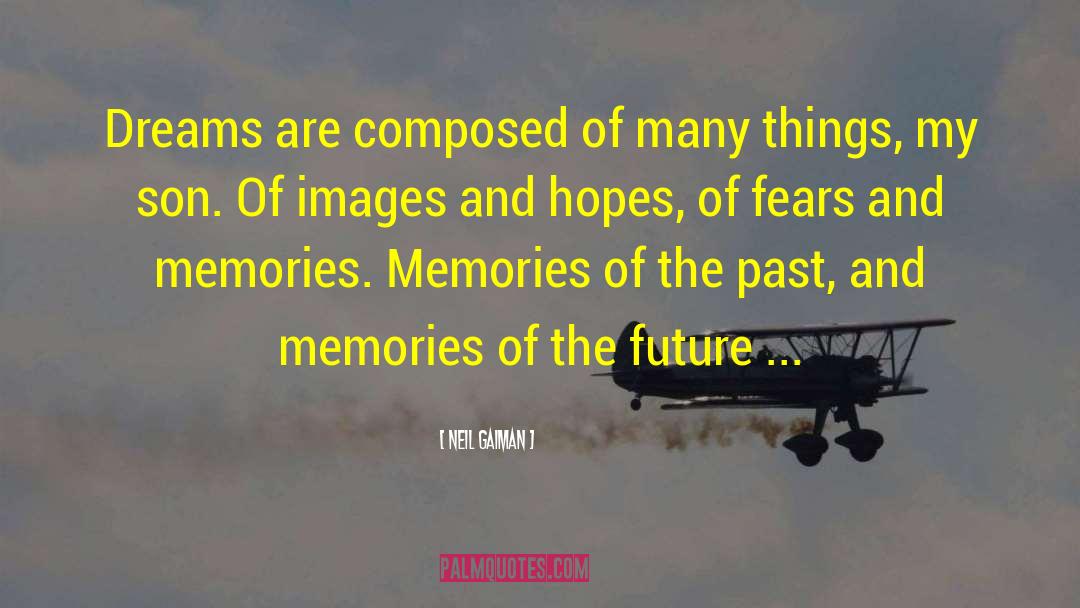 Rememberance Of Things Past quotes by Neil Gaiman