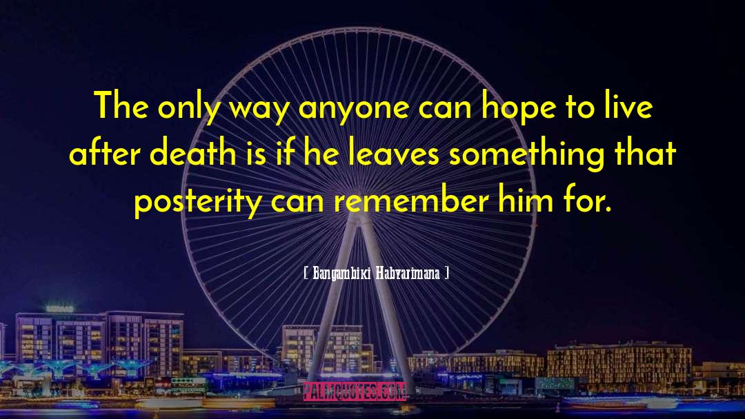 Remembering Death Anniversary quotes by Bangambiki Habyarimana