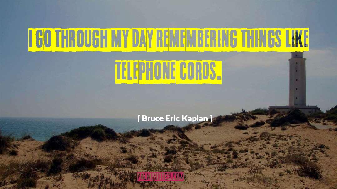 Remembering Her quotes by Bruce Eric Kaplan