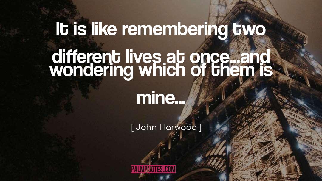 Remembering Him quotes by John Harwood