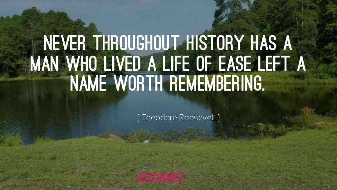 Remembering History quotes by Theodore Roosevelt