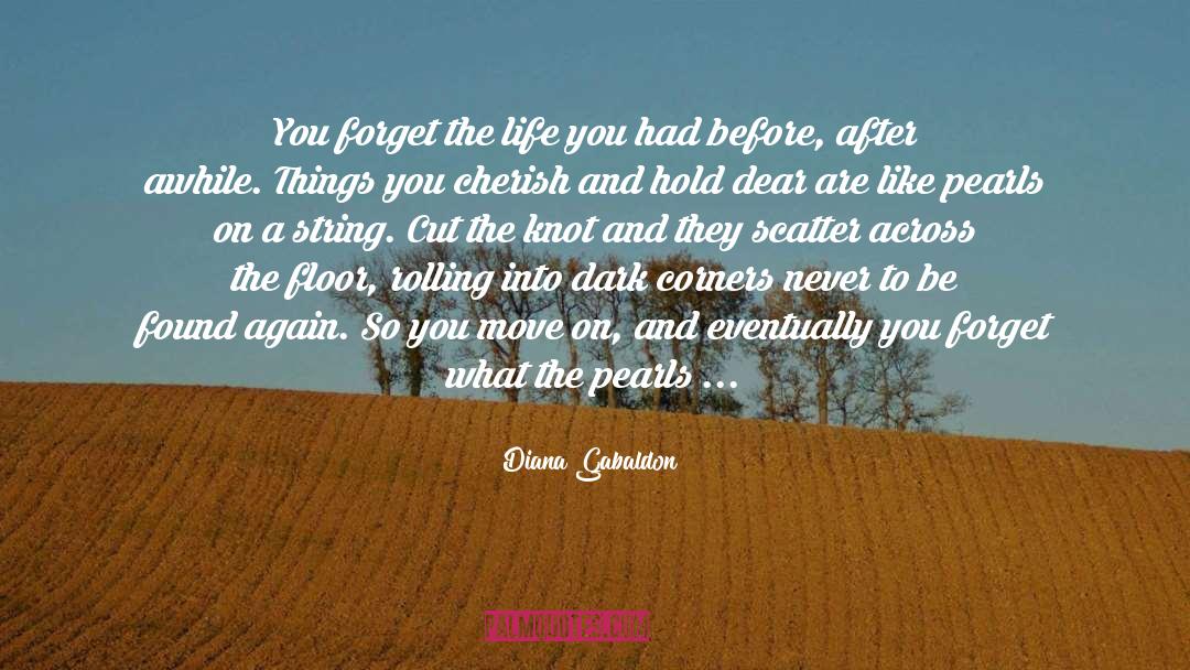 Remembering quotes by Diana Gabaldon