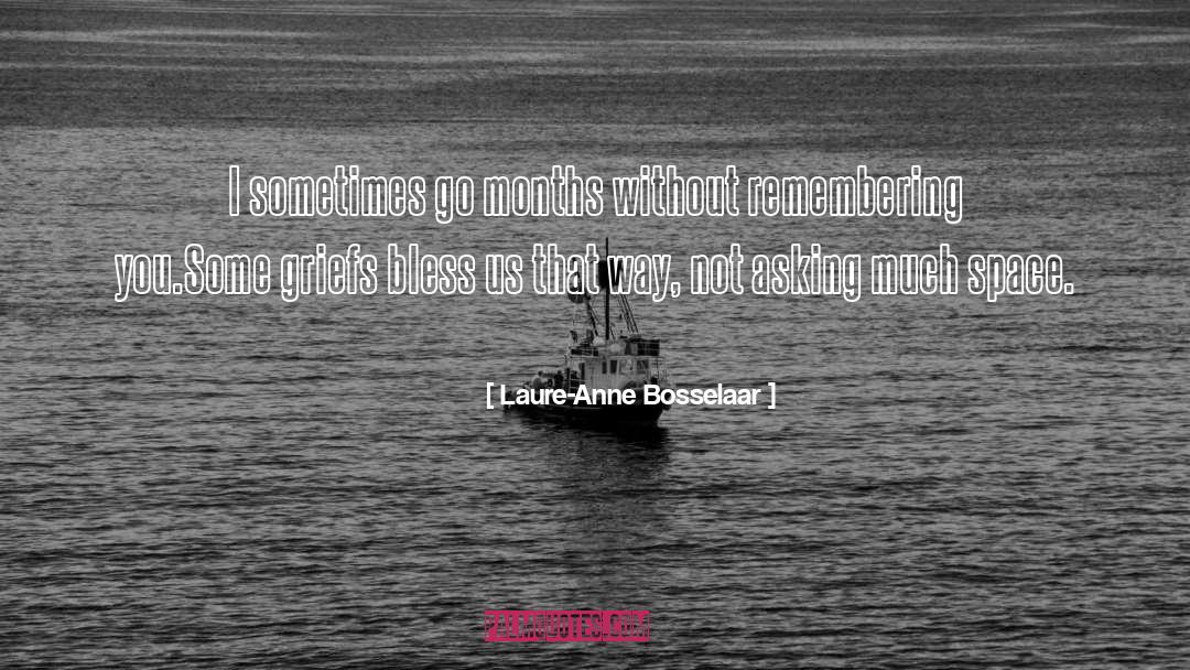 Remembering quotes by Laure-Anne Bosselaar