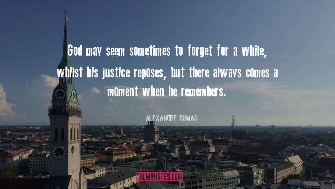 Remembers quotes by Alexandre Dumas