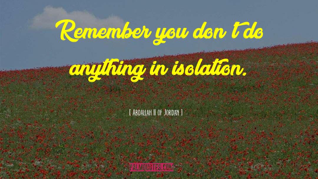 Remembers You quotes by Abdallah II Of Jordan