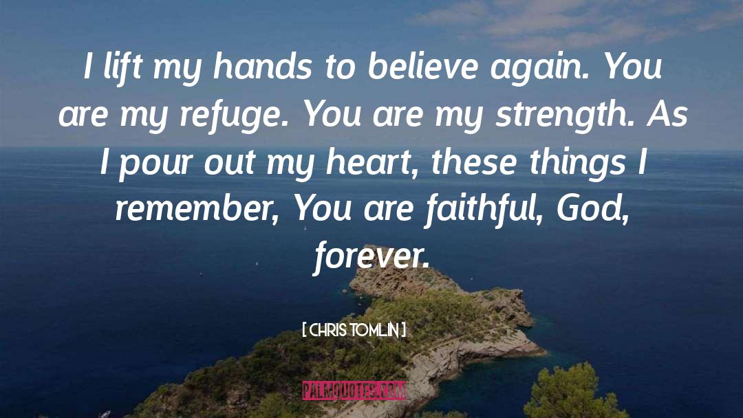 Remembers You quotes by Chris Tomlin