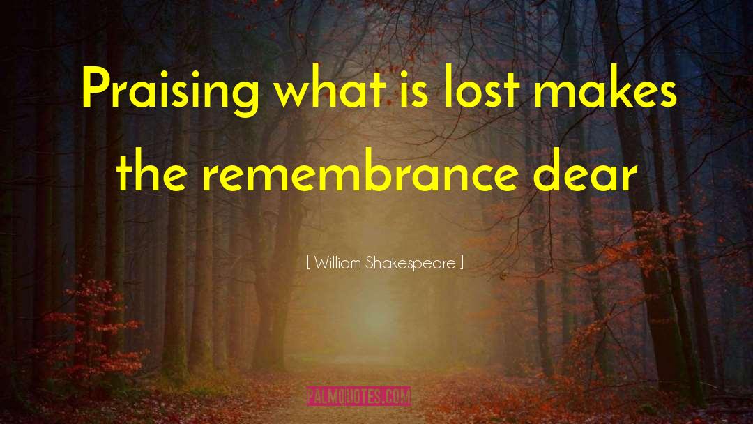 Remembrance Day quotes by William Shakespeare