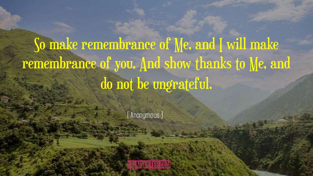 Remembrance God quotes by Anonymous