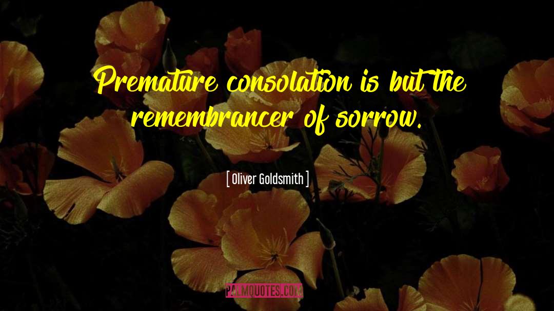 Remembrancer quotes by Oliver Goldsmith