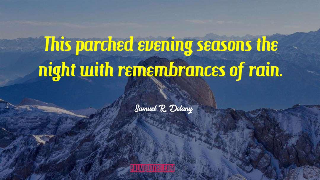 Remembrances quotes by Samuel R. Delany