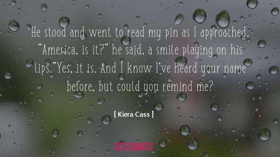 Remind quotes by Kiera Cass