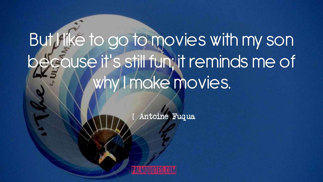 Reminds quotes by Antoine Fuqua