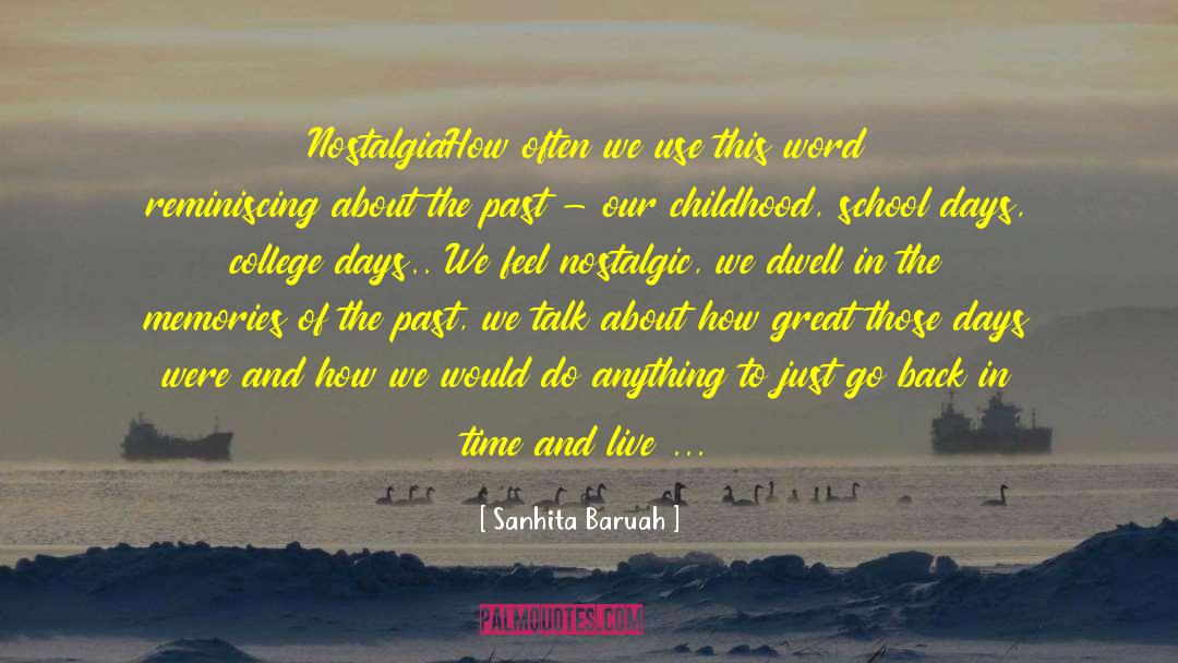 Reminiscing quotes by Sanhita Baruah