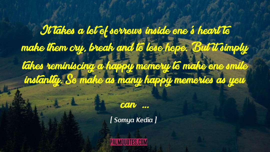 Reminiscing quotes by Somya Kedia