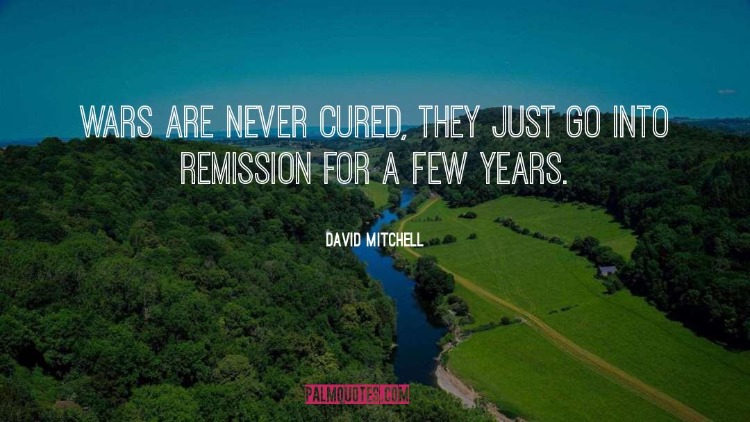 Remission quotes by David Mitchell