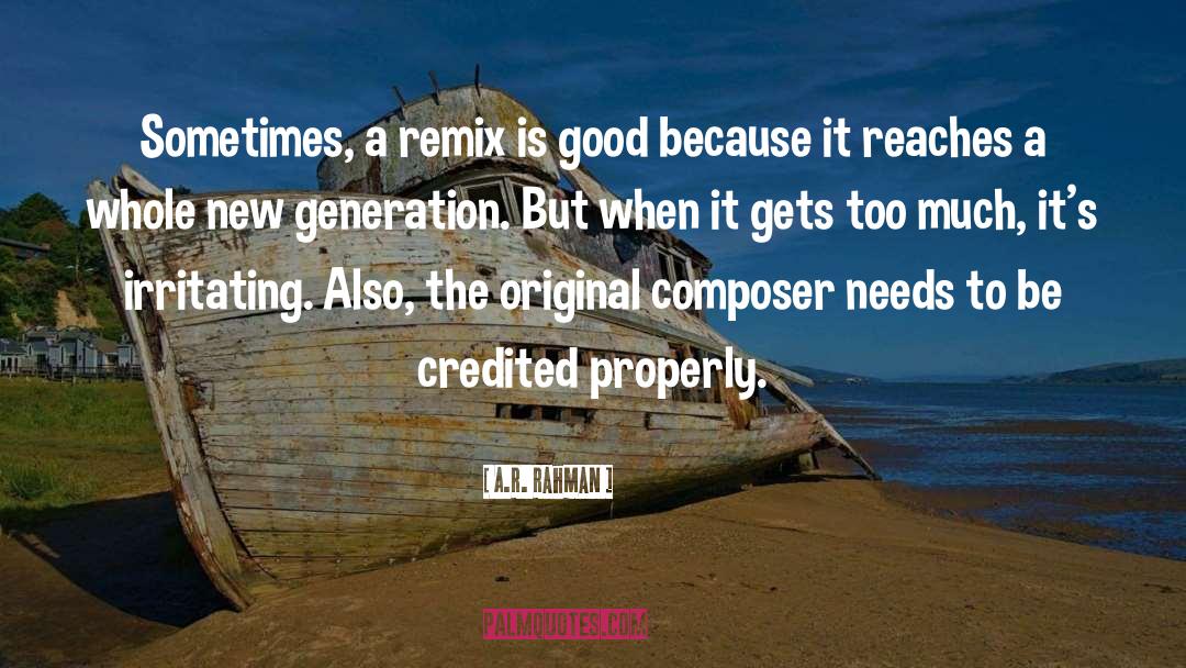 Remix quotes by A.R. Rahman