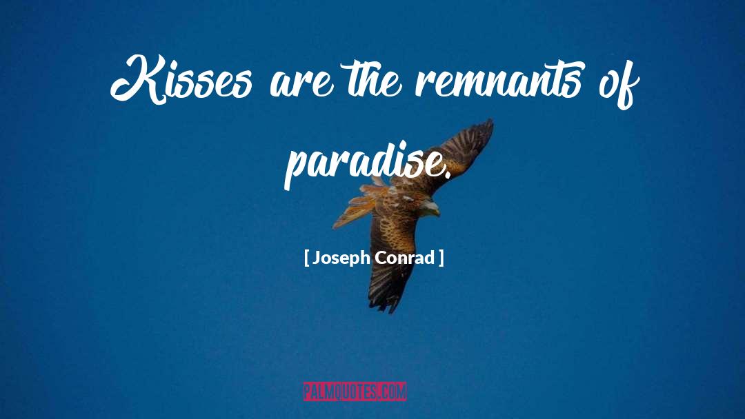 Remnants quotes by Joseph Conrad