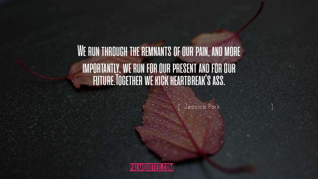 Remnants quotes by Jessica Park