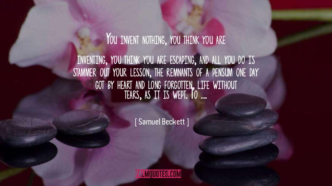 Remnants quotes by Samuel Beckett