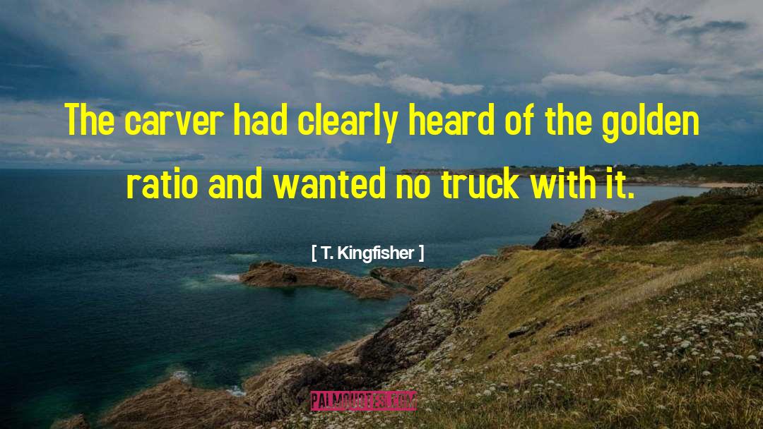 Remolded Truck quotes by T. Kingfisher