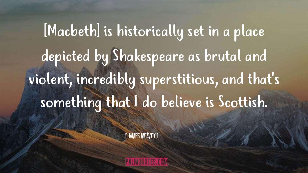 Remorse In Macbeth quotes by James McAvoy