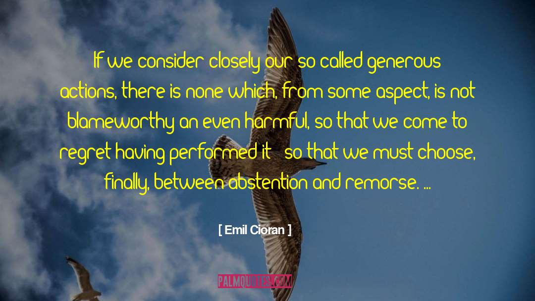Remorse quotes by Emil Cioran