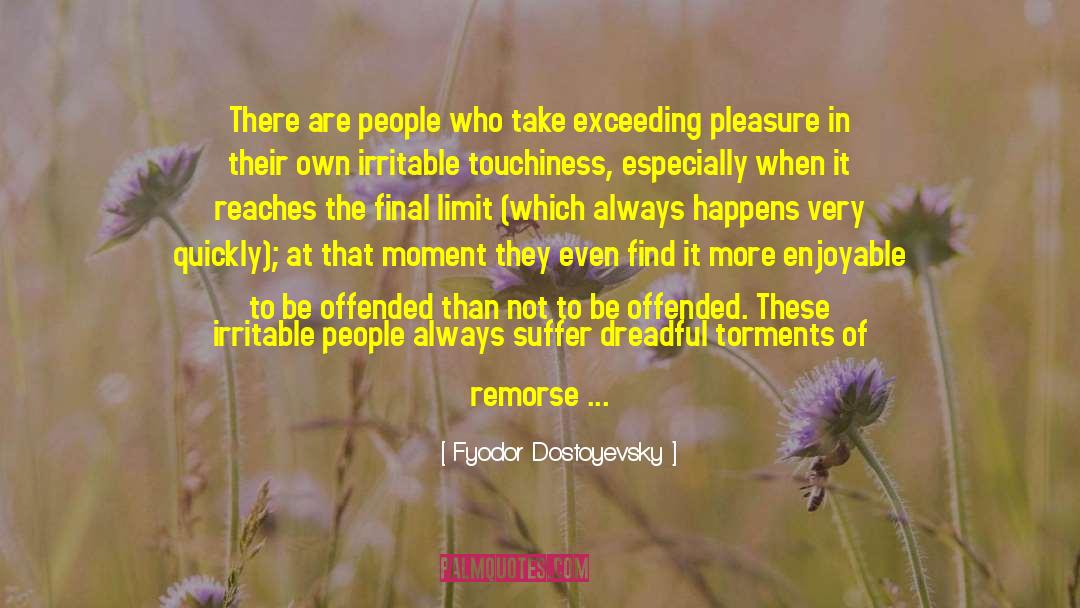 Remorse quotes by Fyodor Dostoyevsky