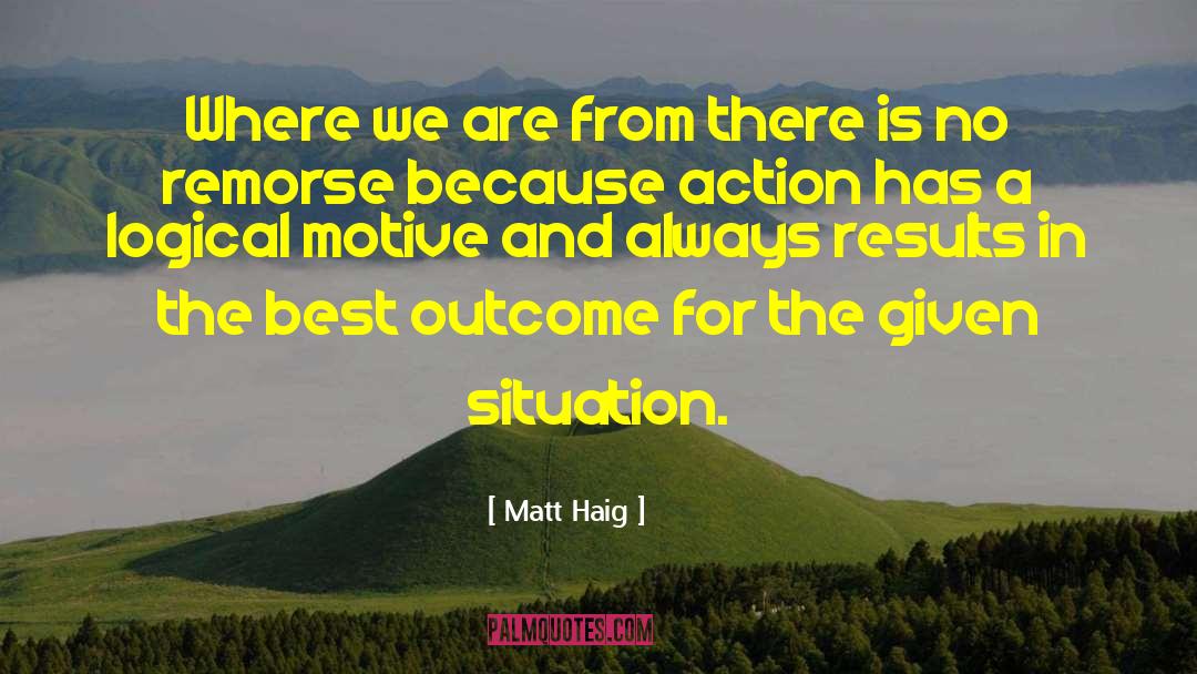 Remorse quotes by Matt Haig
