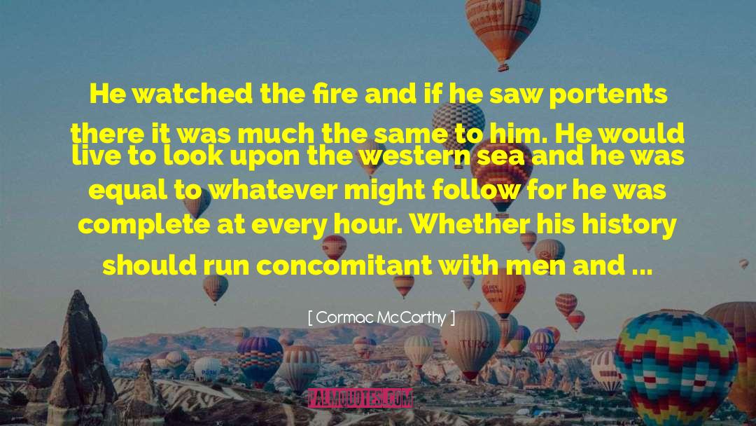 Remorseless quotes by Cormac McCarthy