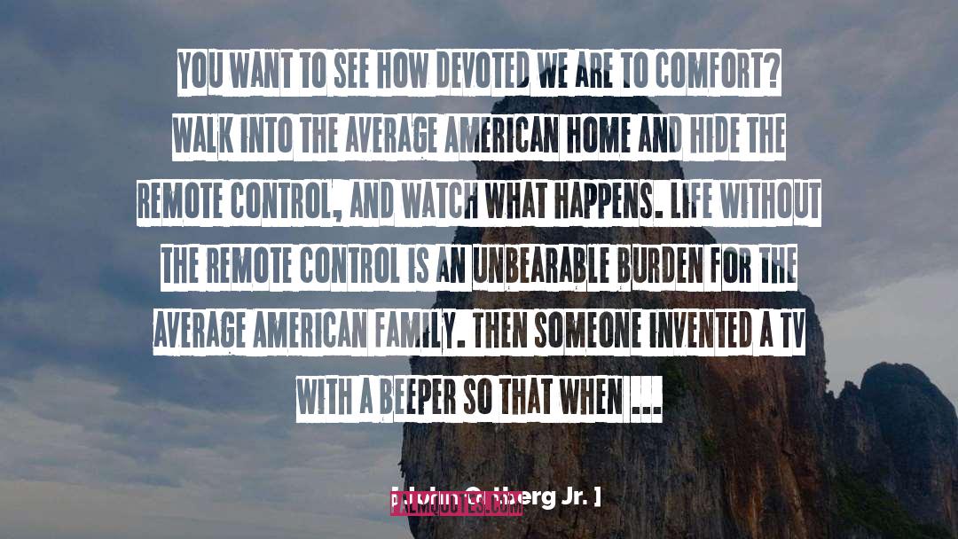 Remote Control quotes by John Ortberg Jr.