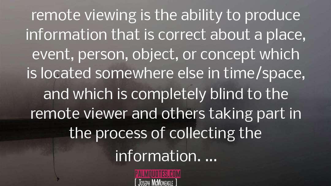 Remote Viewing quotes by Joseph McMoneagle